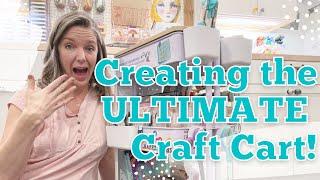 Creating the Ultimate Craft Cart || Craftroom Organization