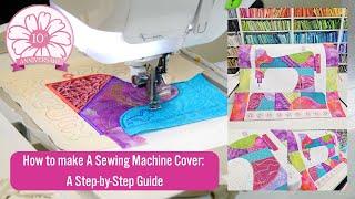 How to Make a Stylish Sewing Machine Cover | August Sew-Along 2024