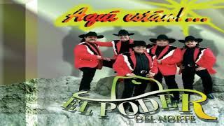 Poder Del Norte Aquí Están 1997 - Hector Dj Piojito Mix