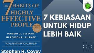 7 Kebiasaan Orang Sukses | 7 Habits of Highly Effective People