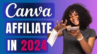 How to become a Canvassador Canva Affiliate Changing 2024
