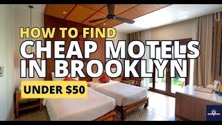 Cheap Motels in Brooklyn Under $50