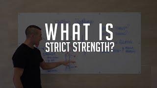 What is Strict Strength?