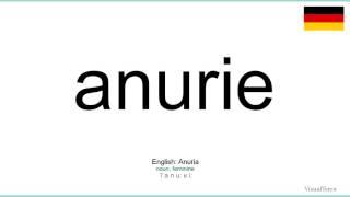 Aussprache: Anurie (Deutsch)