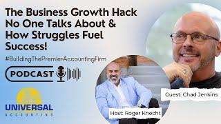 The Business Growth Hack No One Talks About & How Struggles Fuel Success! - Chad Jenkins