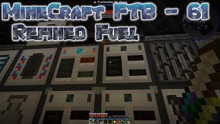 MineCraft FTB - 61 - Refined Fuel and Environmental Tech