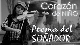 Corazón De Niño  en VIOLÍN!!..Poema del Soñador (Camilo Ponce C.)