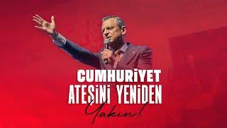 Genç kardeşlerim, sizler benim Cumhuriyet ateşlerimsiniz. Kalkın ayağa!