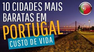 VEJA AS 10 CIDADES MAIS BARATAS EM PORTUGAL | + Custo de vida 