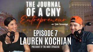 Lauren Kochian | Episode 7 | The Journal of a CNY Entrepreneur | Parenting & Being A Woman Leader