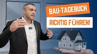 Bautagebuch richtig führen – So schützt du dein Bauprojekt vor teuren Fehlern!