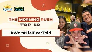 TMR TOP 10: #WorstLieIEverTold | The Morning Rush | RX931