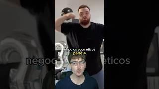 negocios poco éticos parte 4