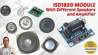 ISD1820 Voice Record/Playback Module Sound Test With Different Speakers + Connection With Amplifier