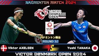 Viktor AXELSEN (DEN) vs Yushi TANAKA (JPN) | Denmark Open 2024 Badminton