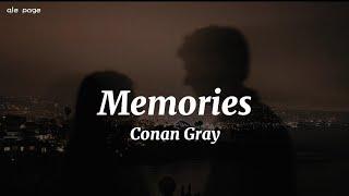 Memories - Conan Gray ( speed up ) lyrics