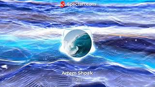 Artem Shpak - Tides (Instrumental)