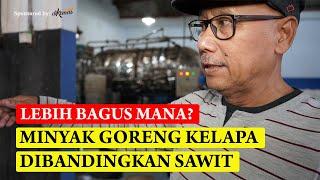 TERBUKA LEBAR! PELUANG PASAR BISNIS MINYAK KELAPA, LEBIH BAGUS DARI SAWIT?