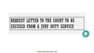 How Do I Write a Letter To Excuse Me From Jury Duty
