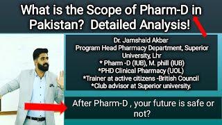 What is the Scope of Pharm-D in Pakistan?| After pharm-D , your future is safe or not ? |.