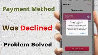 How to Fix Your Payment Method Was Declined on iPhone | iOS 16 | 2024