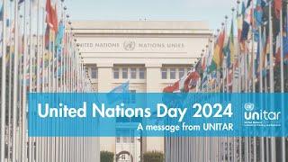 United Nations Day 2024 - UNITAR Message