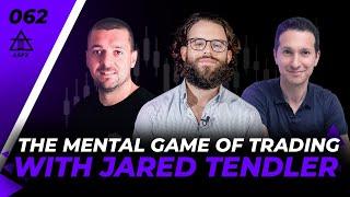 The Mental Game Of Trading With Jared Tendler | 062