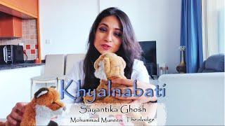 Sayantika Ghosh - Khyalnabati (feat. Theolodge, Mohammad Muneem Nazir)  | Springboard Records