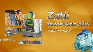 Zatu Board Games Cafe - with Tom Vasel