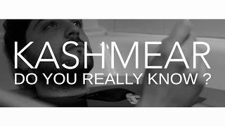 KASHMEAR - Do You Really Know ? [Official]