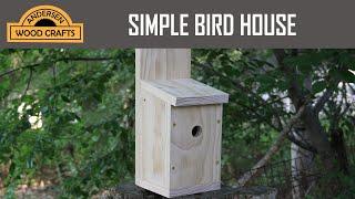 SIMPLE BIRD HOUSE - PROJECT FOR THE BEGINNER WOODWORKER