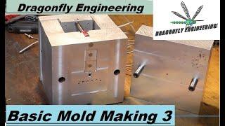 Basic Mold Making 3 from Dragonfly Engineering