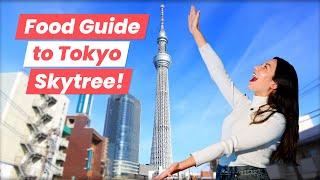 Tokyo Skytree Food Guide: Where To Eat in Solamachi & A Secret Bar?