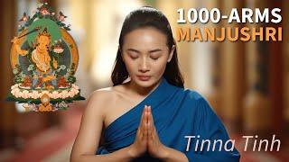 Thousand-Arms Manjushri Dharani | Powerful Buddhist Mantra for Wisdom & Insight - Tinna Tinh