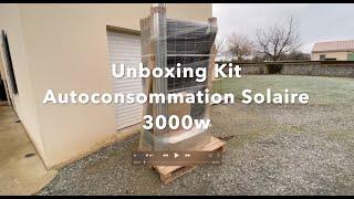 2 : Déballage Kit Autoconsommation Solaire 3000Wc Oscaro Power