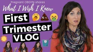 What I Wish I Knew About the First Trimester | OB-GYN Pregnancy VLOG