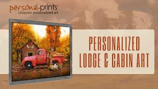 Add a Rustic Touch to Your Home With Lodge & Cabin Art From Personal-Prints