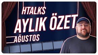 HTalks Moments #4 | Ağustos Ayı En İyi Anlar