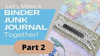 Let's Create A Binder Junk Journal - PART 2-  Inside Cover & Folding Map ++ FREE Ledger Paper Digi !