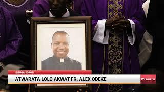 ATWARATA LOLO AKWAT FR. ALEX ODEKE