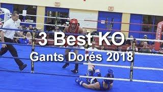 3  Best KO aux Gants Dorés 2018