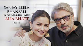 First Time Ever | Sanjay Leela Bhansali in Conversation with Alia Bhatt | Gangubai Kathiawadi