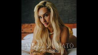 Fran Maira-Amiga ya MatoLetra