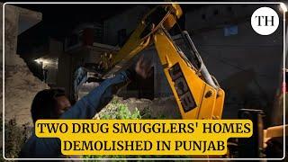 War on drugs: Two drug smugglers' homes demolished in Punjab