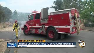 Friends use garden hose to save homes from West Fire