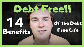 14 Benefits of Being Debt Free