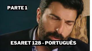 Esaret 128 em Português - Ohrum está gravemente ferido! | Esaret 128 legendado em português