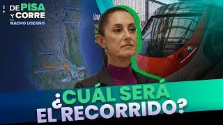 Claudia Sheinbaum presenta tres nuevas rutas de tren de pasajeros | DPC con Nacho Lozano