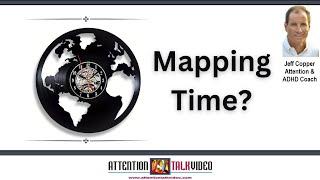 ADHD Time Management Tips By Jeff Copper | AttentionTalkVideo