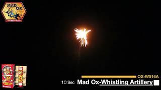 OX W516A Mad Ox Fireworks Whistling Artillery